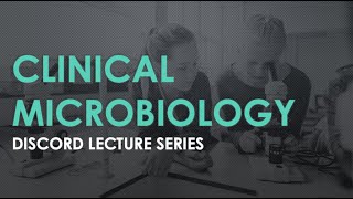 Intro to Clinical Microbiology Lecture 1 [upl. by Staford749]