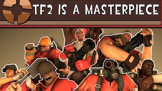 TF2 is a Timeless Masterpiece [upl. by Libbie]