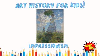 What is Impressionism   Art History for Kids [upl. by Rillis]