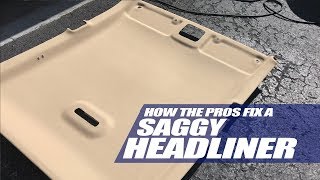 How To Fix a Headliner The Right Way [upl. by Adley]