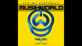 WillIAm feat Cody Wise  Its my Birthday Official Audio [upl. by Anelle]