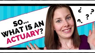 What is an actuary What does an actuary do [upl. by Lynsey867]