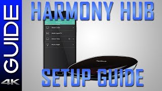 Logitech Harmony Hub Setup and Configuration Guide [upl. by Gettings]