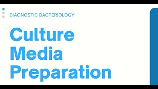 Culture Media Preparation Clinical Bacteriology [upl. by Zetta]