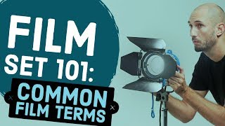 Film Set 101 Common Filmmaking Terms to Know on Set [upl. by Adnert477]