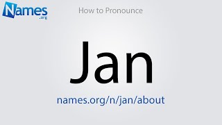 How to Pronounce Jan [upl. by Reilly245]