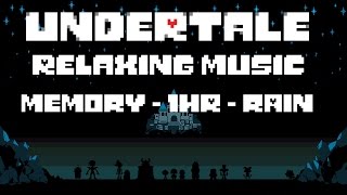 Undertale  quotMemoryquot  1 Hour  With Rain [upl. by Akiv]