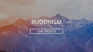 Buddhism The Basics [upl. by Ssur]