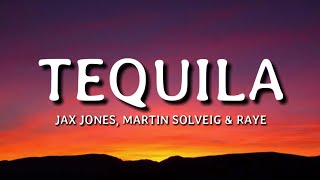 Jax Jones Martin Solveig RAYE Europa  Tequila Lyrics🎵 [upl. by Avon]