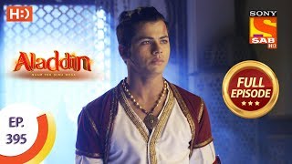 Aladdin  Ep 395  Full Episode  19th February 2020 [upl. by Ahsap986]