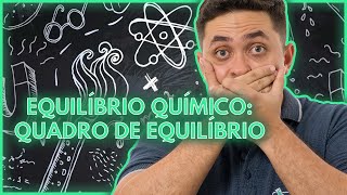 🧪 QUADRO DE EQUILÍBRIO INFALÍVEL [upl. by Melicent245]