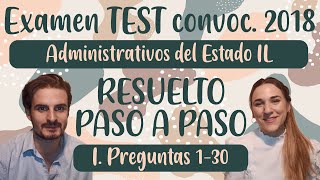 I 1er Examen oposición Administrativos Estado IL 2018 parte TEST resuelto PASO A PASO p 130 [upl. by Hayikaz]