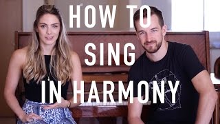 How To Sing In Harmony  Beginners Introduction [upl. by Nywra]