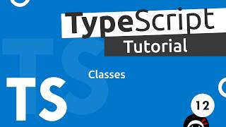 TypeScript Tutorial 12  Classes [upl. by Ardyce171]