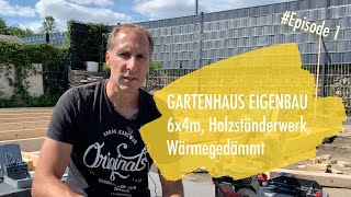 DIY Gartenhaus selber bauen Ep 1  Das Vorhaben [upl. by Holloway638]