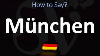 How to Pronounce München Munich [upl. by Rica]