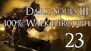 Dark Souls 3  Walkthrough Part 23 Aldrich Devourer of Gods [upl. by Bilac255]