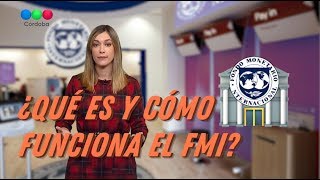 Cómo funciona el Fondo Monetario Internacional [upl. by Calica]