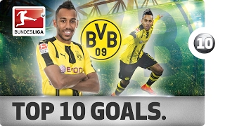 PierreEmerick Aubameyang  Top 10 Spectacular Goals [upl. by Eunice]