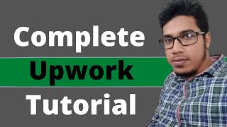 Complete Upwork Tutorial in Bangla [upl. by Eiveneg]