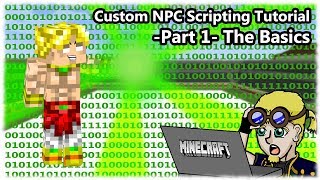 How To Script Custom NPCs 1710 Part 1 The Basics [upl. by Dygall]