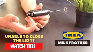 IKEA Milk Frother Battery Installation and Trick To Close the Lid [upl. by Mccreery]