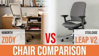 Haworth Zody Task Chair vs Steelcase Leap V2 Task Chair [upl. by Ennayram]