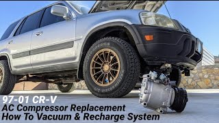 How To Replace AC Compressor and Condenser on Honda CRV 9701  How to Vacuum and Recharge System [upl. by Yanaj]