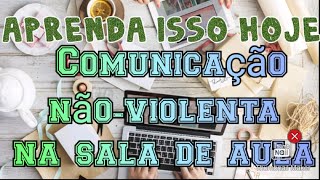 Comunicação nãoviolenta na sala de aula [upl. by Erich488]