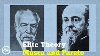 Elite Theory Gaetano Mosca and Vilfredo Pareto [upl. by Rica]