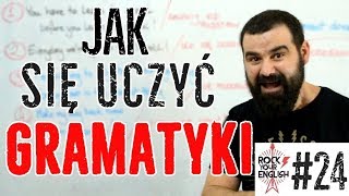 Jak się uczyć gramatyki angielskiej  ROCK YOUR ENGLISH 24 [upl. by Gilpin]