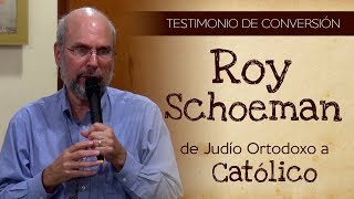 Roy Schoeman  de Judio Ortodoxo a Católico  Testimonio de Conversión [upl. by Llerat2]