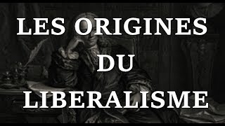 LES ORIGINES DU LIBERALISME  La Pinte Politique [upl. by Evangelin683]