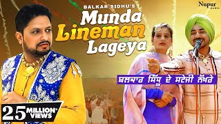 Balkar Sidhu  Munda Lineman Lageya  Official Video  Priya Audio [upl. by Welch]