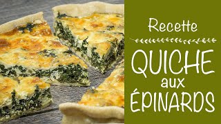 RECETTE DE QUICHE AUX ÉPINARDS ET FROMAGE [upl. by Gipps262]