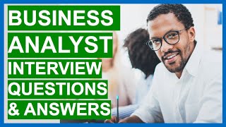 BUSINESS ANALYST Interview Questions And Answers [upl. by Tai]