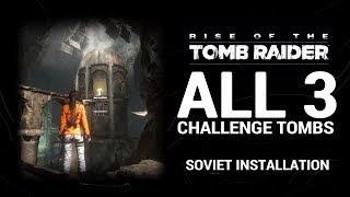 Rise of the Tomb Raider  Challenge Tombs  Soviet Installation ALL [upl. by Elirpa]