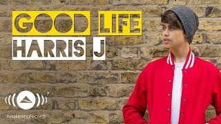 Harris J  Good Life  Official Audio [upl. by Hemetaf]