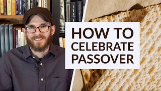 How to Celebrate Passover  David Wilber [upl. by Ahseuqal]