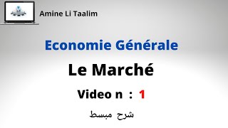 Le Marché  Economie Générale [upl. by Sennahoj]