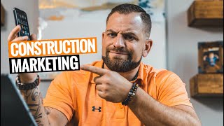 How To MARKET Your CONSTRUCTION BUSINESS 3 Ways [upl. by Naomi]