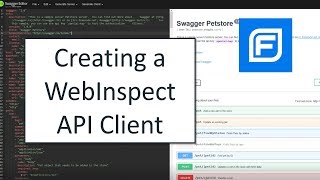 Creating a WebInspect API Client 2019 [upl. by Nyltac671]