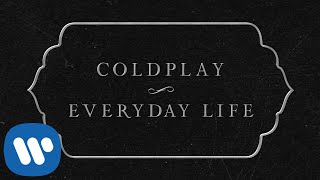 Coldplay  Everyday Life Official Lyric Video [upl. by Maude]