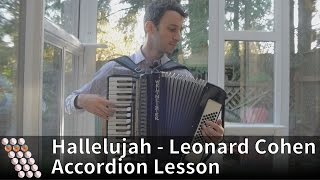 Leonard Cohen  Hallelujah Accordion Lesson [upl. by Odlabu]