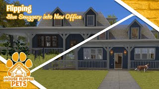 House Flipper PC Pets DLC  Flipping Blue Snuggery into New Office  Light Commentary [upl. by Anselma311]