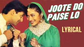 Joote Do Paise Lo Full Song With Lyrics  Hum Aapke Hain Koun  Salman Khan amp Madhuri Dixit [upl. by Atinrahc]