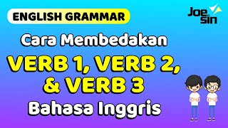 Cara Membedakan Verb 1 verb 2 Verb 3 dalam Bahasa Inggris  Joesin [upl. by Wendye]