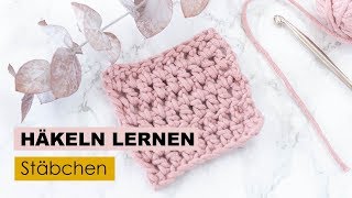 Häkeln lernen Teil 4 – Stäbchen [upl. by Bluhm]