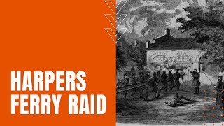 John Browns Raid on Harpers Ferry [upl. by Idona458]