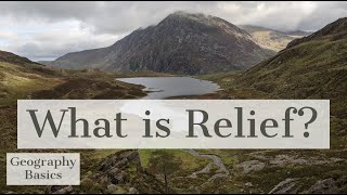 What is Relief  GEOGRAPHY BASICS [upl. by Hephzibah]